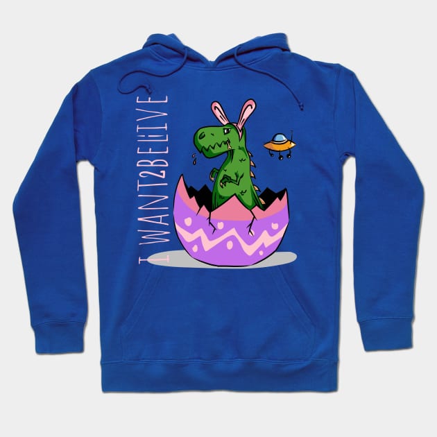 Cute little dinosaur with rabbit ears i want to believe funny joke eat bunny in egg with ufo Hoodie by MIWDesign